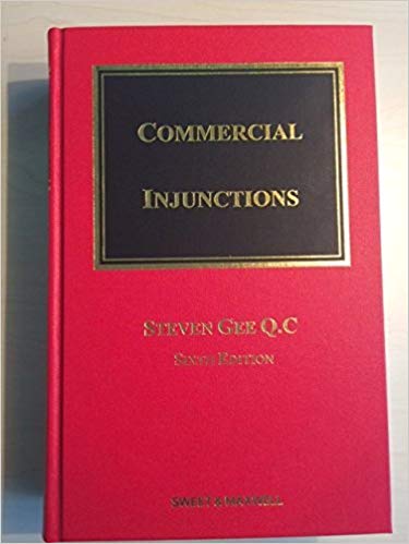 Commercial Injunctions by Steven Gee